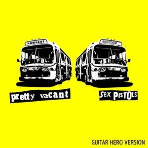 Pretty Vacant (Guitar Hero Version)