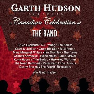 Garth Hudson Presents A Canadian Celebration Of The Band