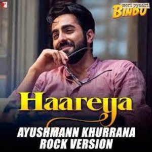 Haareya (Ayushmann Khurrana Rock Version) - Single