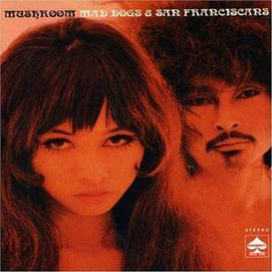 Mad Dogs & San Franciscans cover