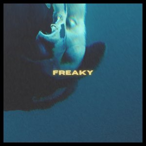 Freaky - Single