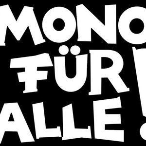 Image for 'Mono für Alle!'