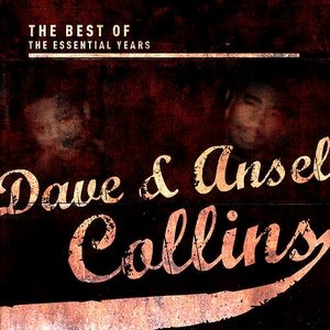 Best Of The Essential Hits: Dave & Ansel Collins