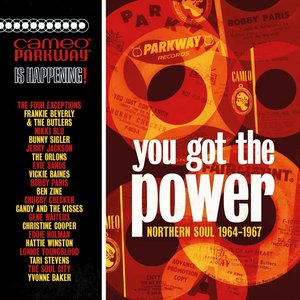 You Got The Power: Cameo Parkway Northern Soul (1964-1967) (U.K Collection)