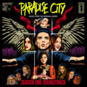 Paradise City Season One Soundtrack (Vol. 1)