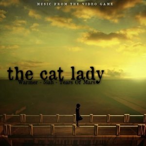 The Cat Lady Album (Music from the Video Game)