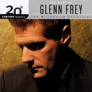 20th Century Masters: The Millennium Collection: The Best Of Glenn Frey