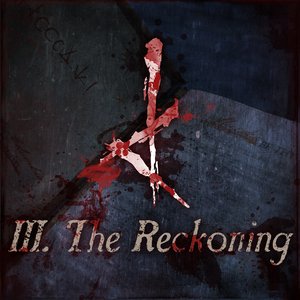 III. The Reckoning