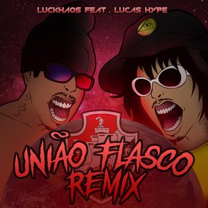 É a União Flasco (Remix)