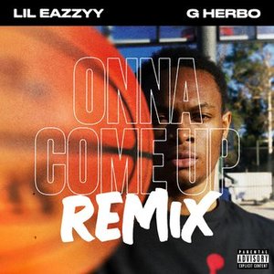 Onna Come Up (feat. G Herbo) [Remix]