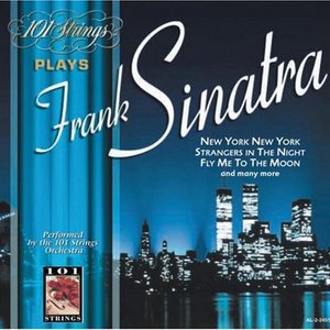 101 Strings Plays Frank Sinatra