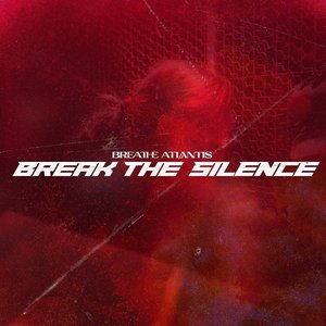 Break the Silence