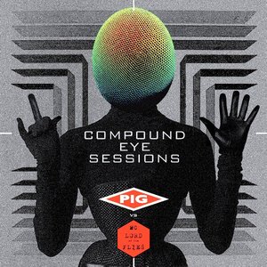 Compound Eye Sessions [Explicit]