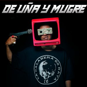 de uña y mugre