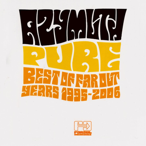 Azymuth - Pure Best Of Far Out Years 1995-2006 - Zortam Music