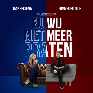 Nu Wij Niet Meer Praten (Jay Bombay Remix) - Single