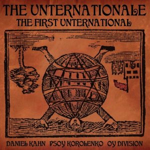 The Unternationale: The First Unternational