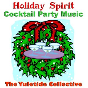 Holiday Spirit Cocktail Party Music