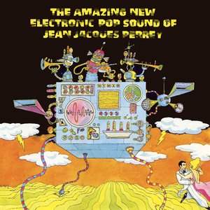 Image for 'The Amazing New Electronic Pop Sound Of Jean Jacques Perrey'