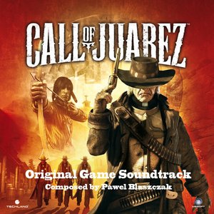 Call of Juarez (Original Game Soundtrack)