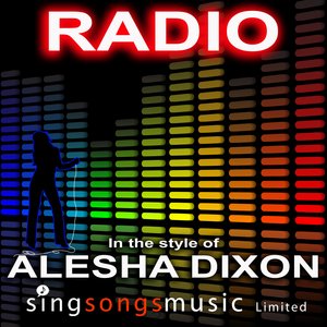 Radio (In the style of Alesha Dixon)