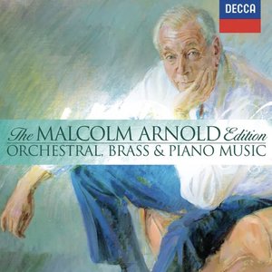 The Malcolm Arnold Edition, Vol.3 - Orchestral, Brass & Piano Music