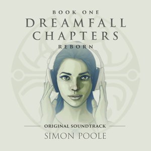 Dreamfall Chapters Reborn (Original Soundtrack)