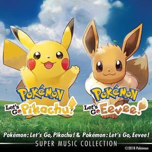 Pokémon: Let's Go, Pikachu! & Pokémon: Let's Go, Eevee! Super Music Collection