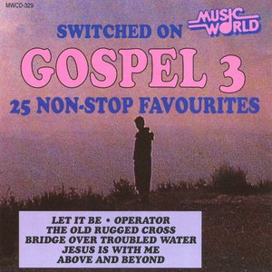 Switched On Gospel 3