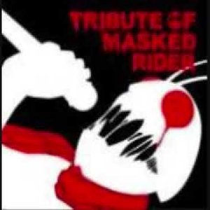 Tribute of Masked Rider
