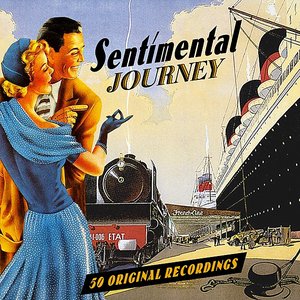 Sentimental Journey - 50 Original Recordings