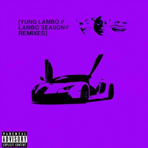 Lambo Season Remixes