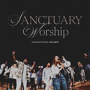 The Sanctuary: Atlanta (Live)