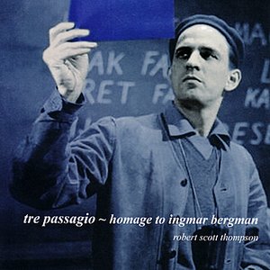 Tre Passagio - Homage To Ingmar Bergman