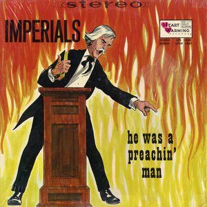 Imperials - He Was a Preachin