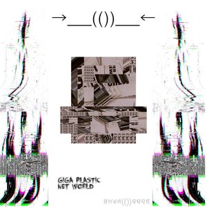 GIGA PLASTIC NET WORLD
