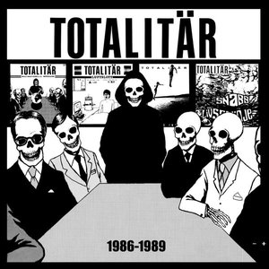 Totalitär ‎– 1986-1989