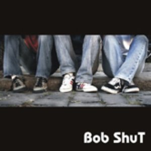 Bob ShuT