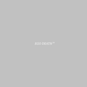Ego Death - EP