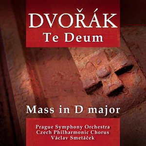 Immagine per 'Te Deum, Mass in D major, Biblical Songs Nos.1- 5 (Prague Symphony Orchestra, Czech Philharmonic Chorus, soloists, cond.Václav Smetáček)'