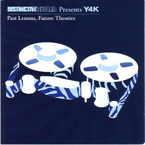 Distinctive Breaks Presents Y4K: Past Lessons, Future Theories (disc 1)