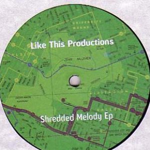 Shredded Melody Ep