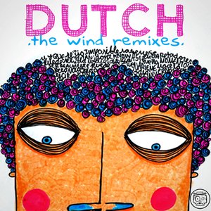 Dutchtrip The Wind Remixes EP