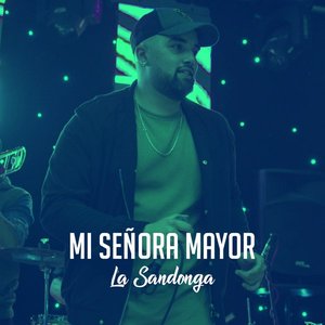 Mi Señora Mayor
