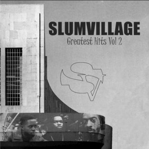 Slum Village Greatest Hits, Vol. 2