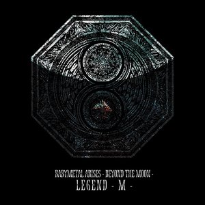 Babymetal Arises - Beyond The Moon - Legend - M -