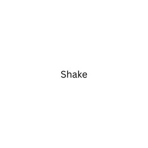 shake