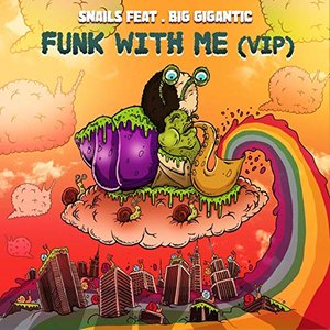 Funk With Me (feat. Big Gigantic) [VIP]