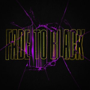 FADE TO BLACK - Single