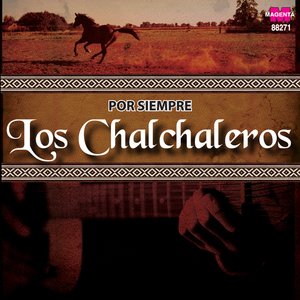 Por siempre Los Chalchaleros